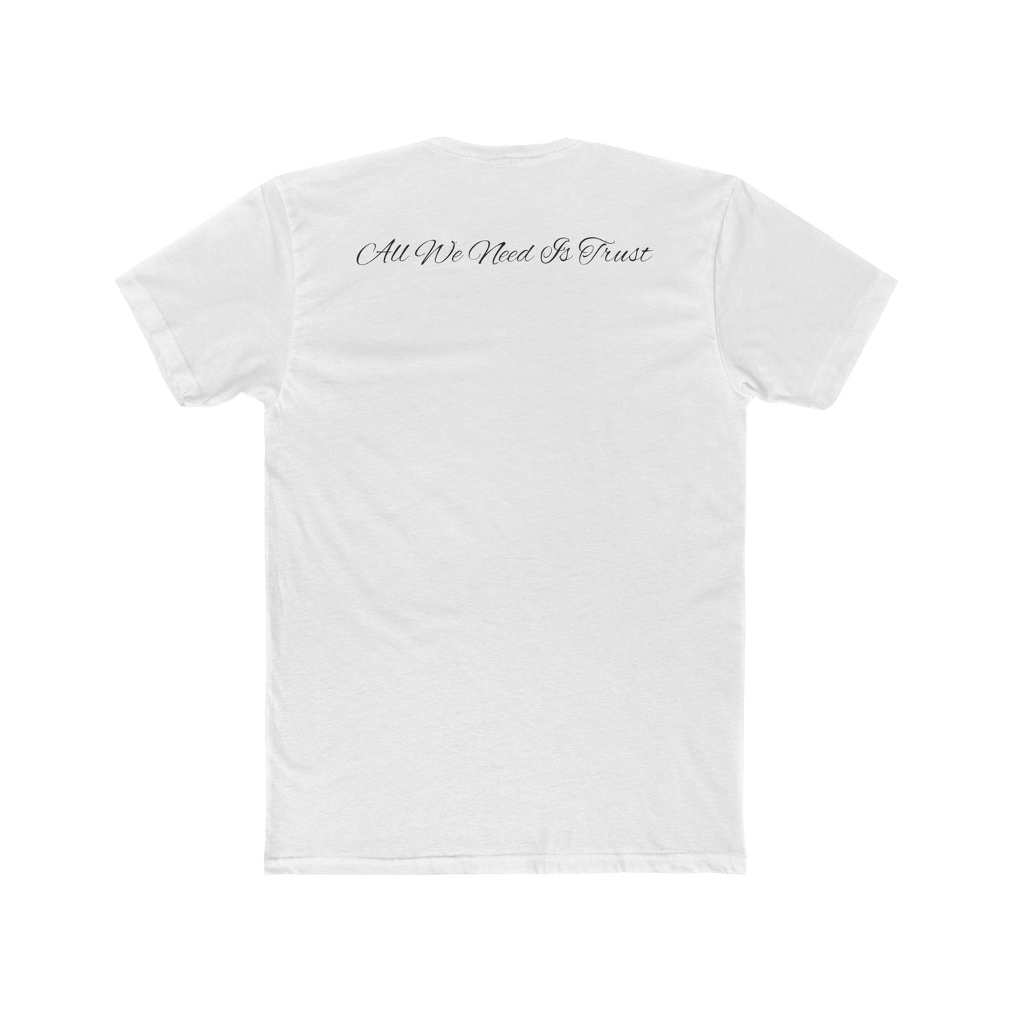 "All We Need Is Trust" Tee