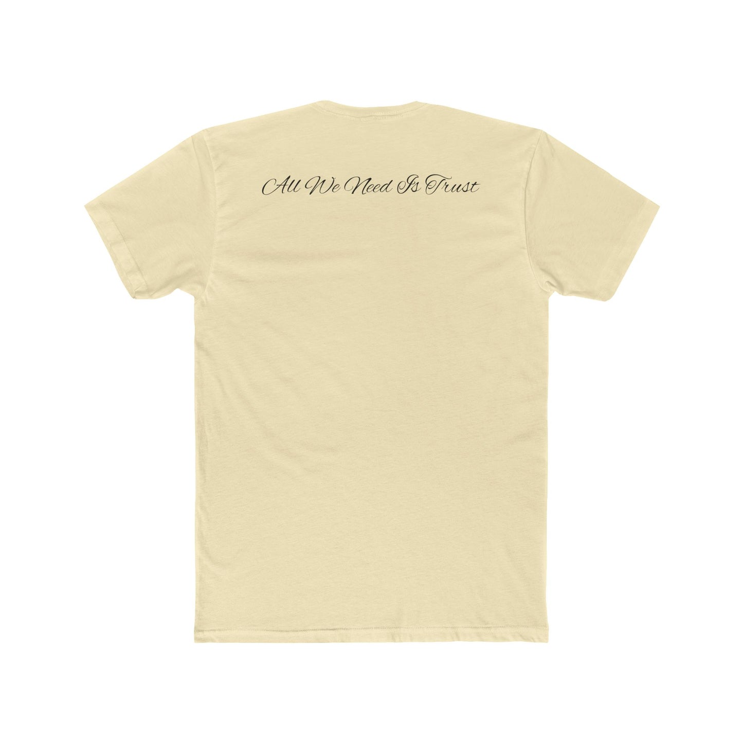 "All We Need Is Trust" Tee