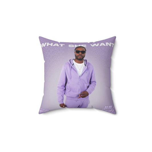 "What She Want" Square Pillow