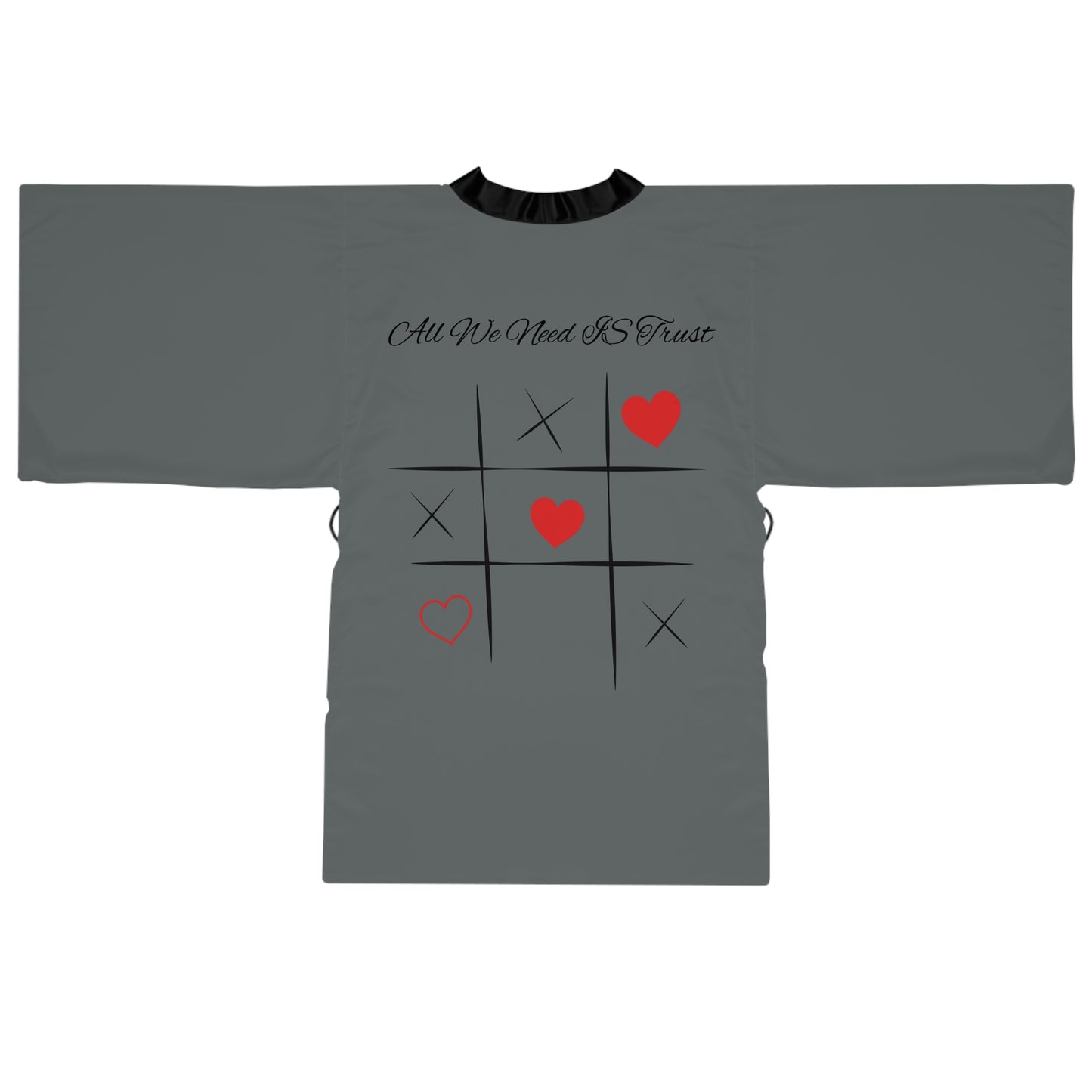 "All We Need Is Trust" Long Sleeve Kimono Robe (GREY)