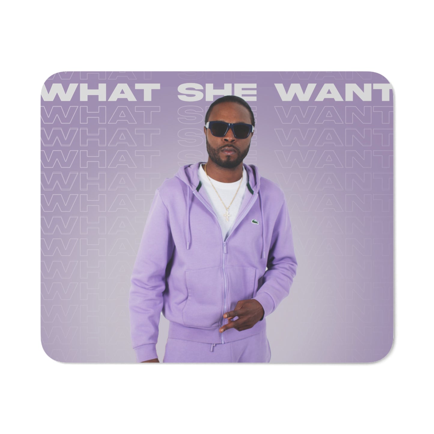 "What She Want" Mouse Pad
