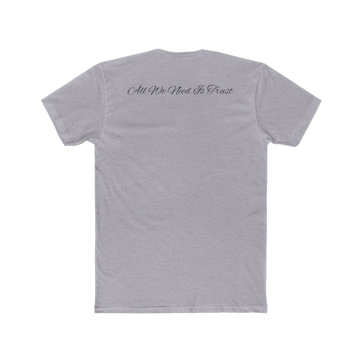 "All We Need Is Trust" Tee